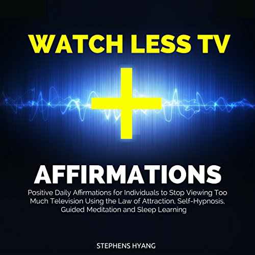 Cover of Watch Less TV Affirmations