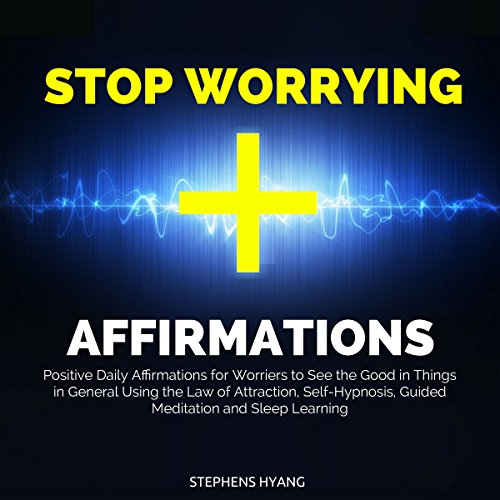 Cover of Stop Worrying Affirmations