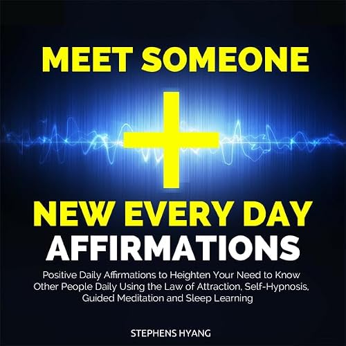 Cover of Meet Someone New Every Day Affirmations