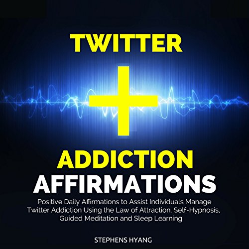 Cover of Twitter Addiction Affirmations