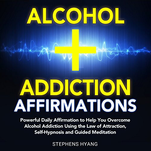Cover of Alcohol Addiction Affirmations