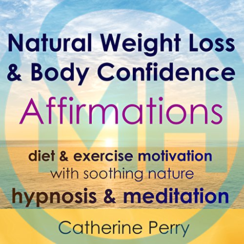 Cover of Natural Weight Loss & Body Confidence Affirmations