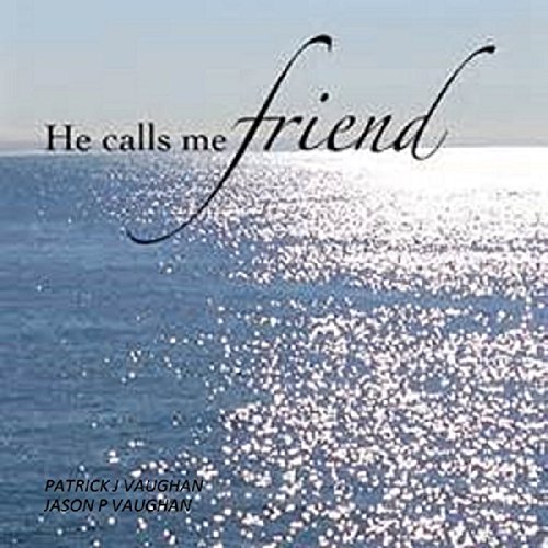 Cover of He Calls Me Friend