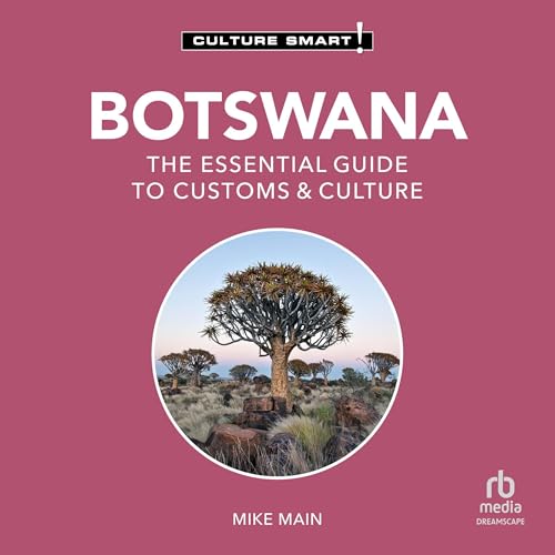 Cover of Botswana: Culture Smart! The Essential Guide to Customs & Culture