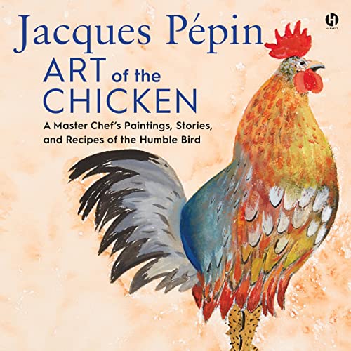Cover of Jacques Pepin Art of the Chicken