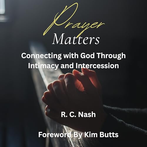 Cover of Prayer Matters: Connecting with God Through Intimacy and Intercession