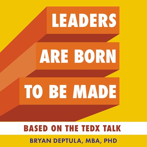 Cover of Leaders Are Born to Be Made