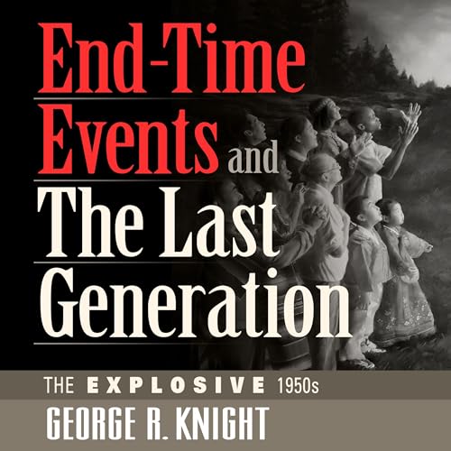 Cover of End-Time Events and the Last Generation