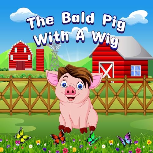 Cover of The Bald Pig with a Wig