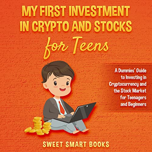 Cover of My First Investment in Crypto and Stocks for Teens