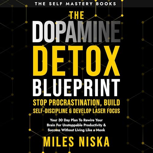 Cover of The Dopamine Detox Blueprint