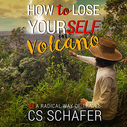 Cover of How to Lose Yourself in Volcano
