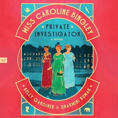 Cover of Miss Caroline Bingley, Private Investigator