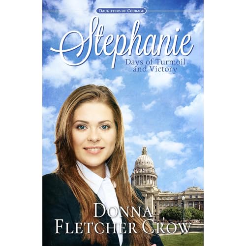 Cover of Stephanie: Days of Turmoil and Victory