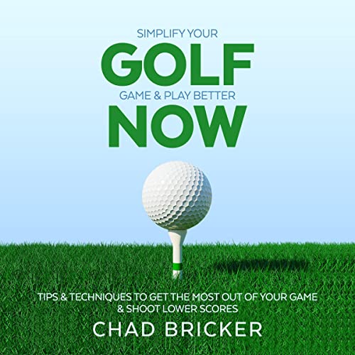 Cover of Simplify Your Golf Game & Play Better Now