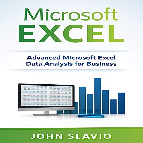 Cover of Microsoft Excel: Advanced Microsoft Excel Data Analysis for Business