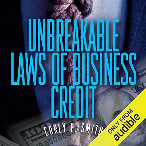 Cover of Unbreakable Laws of Business Credit