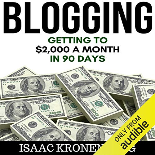Cover of Blogging: Getting to $2,000 a Month in 90 Days