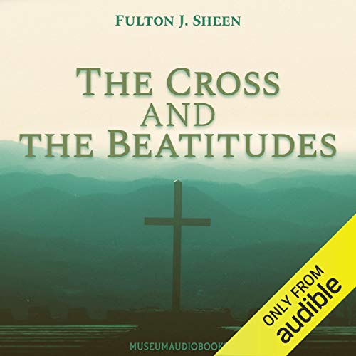 Cover of The Cross and the Beatitudes