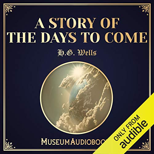 Cover of A Story of the Days to Come