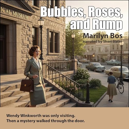 Cover of Bubbles, Roses, and Rump