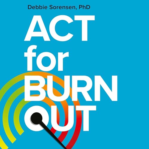 Cover of ACT for Burnout