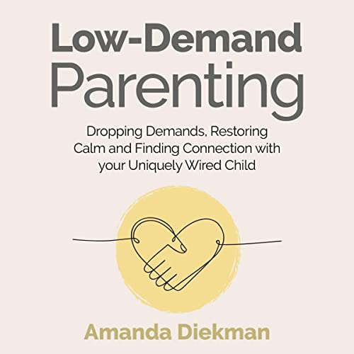Cover of Low-Demand Parenting