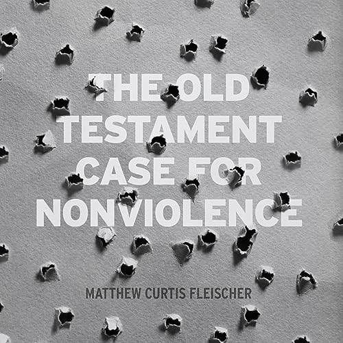 Cover of The Old Testament Case for Nonviolence