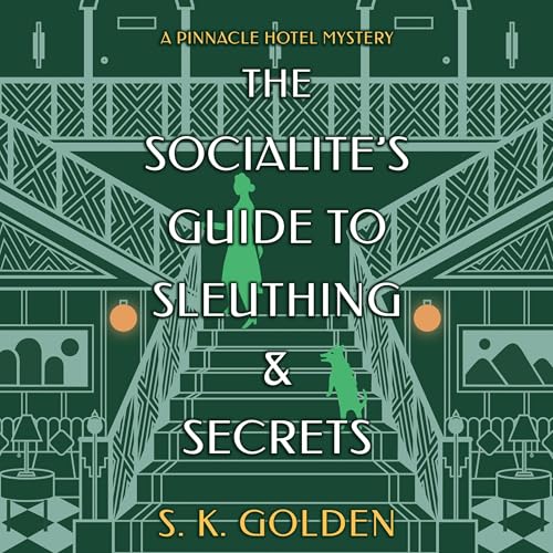 Cover of The Socialite's Guide to Sleuthing and Secrets