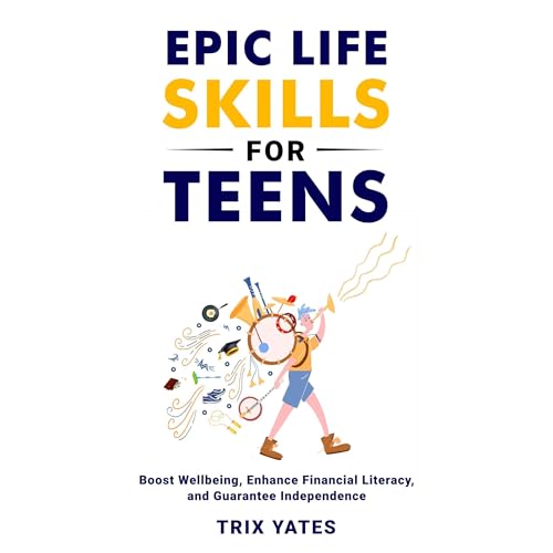 Cover of Epic Life Skills for Teens