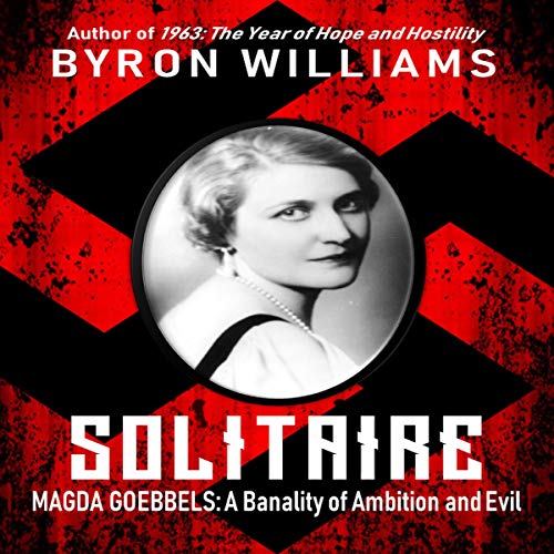 Cover of Solitaire: Magda Goebbels