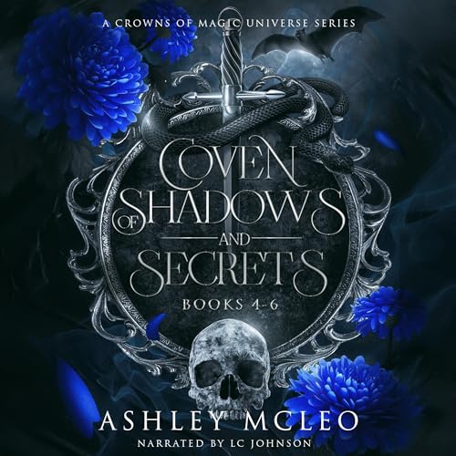 Cover of Coven of Shadows and Secrets Series, Books 4-6