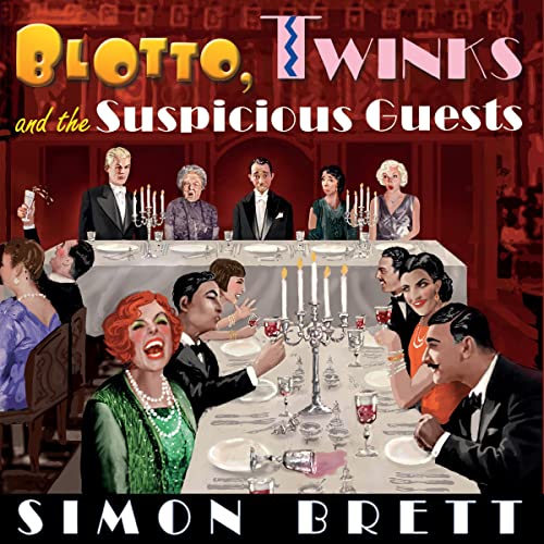 Cover of Blotto, Twinks and the Suspicious Guests