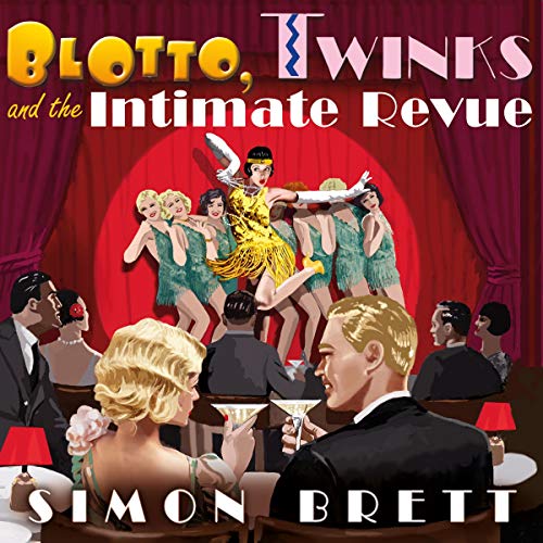 Cover of Blotto, Twinks and the Intimate Revue