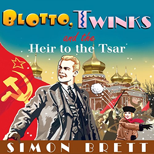 Cover of Blotto, Twinks and the Heir to the Tsar