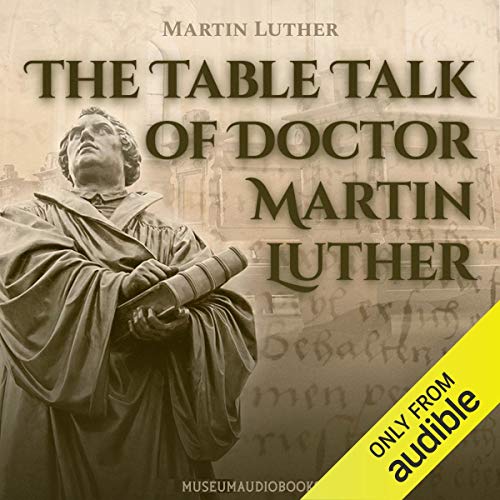 Cover of The Table Talk of Doctor Martin Luther