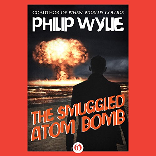 Cover of The Smuggled Atom Bomb