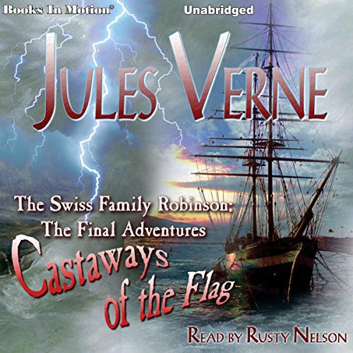 Cover of The Swiss Family Robinson; The Final Adventures