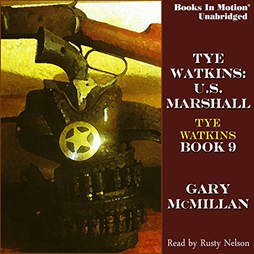 Cover of Tye Watkins: U.S. Marshall