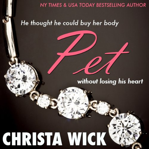 Cover of Pet: The Collected Billionaire Domination and Submission Series