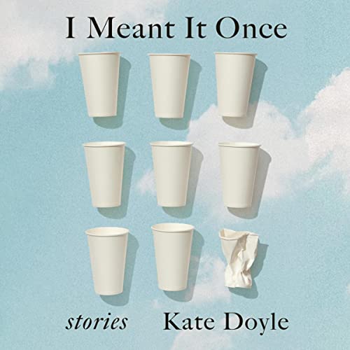 Cover of I Meant It Once