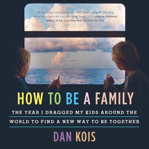Cover of How to Be a Family