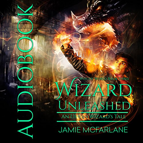 Cover of Wizard Unleashed: An Urban Wizard's Tale