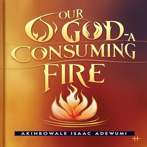 Cover of Our God: A Consuming Fire