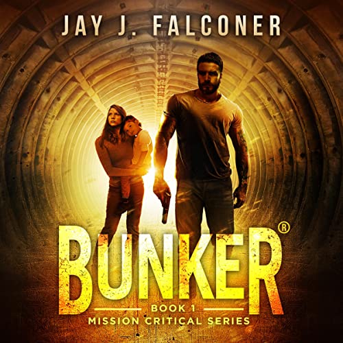 Cover of Bunker: Mission Critical Series, Book 1