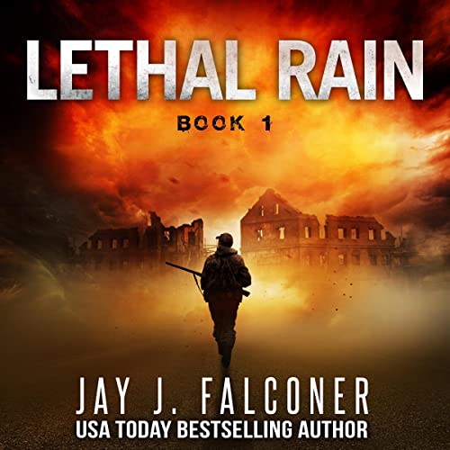 Cover of Lethal Rain: Post-Apocalyptic EMP Survival Thriller