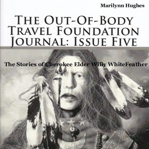 Cover of The Out-Of-Body Travel Foundation Journal: Issue Five