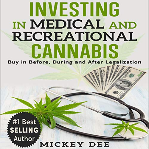 Cover of Investing in Medical and Recreational Cannabis
