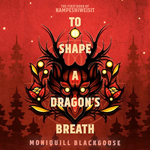 Cover of To Shape a Dragon's Breath