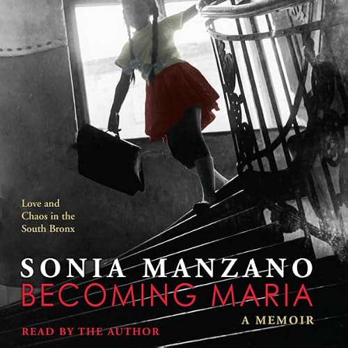 Cover of Becoming Maria: Love and Chaos in the South Bronx